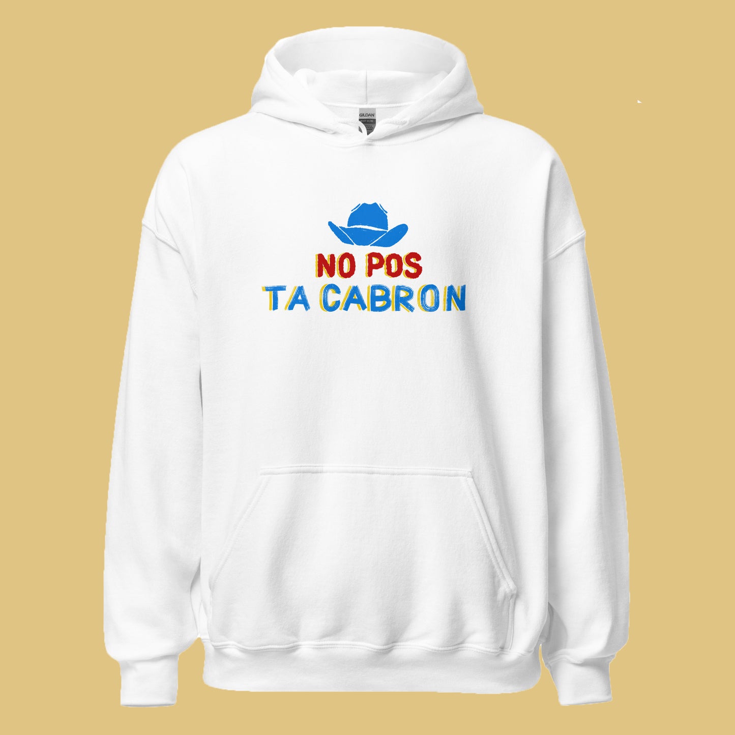 No Pos Ta Cabron Mexican Hoodie