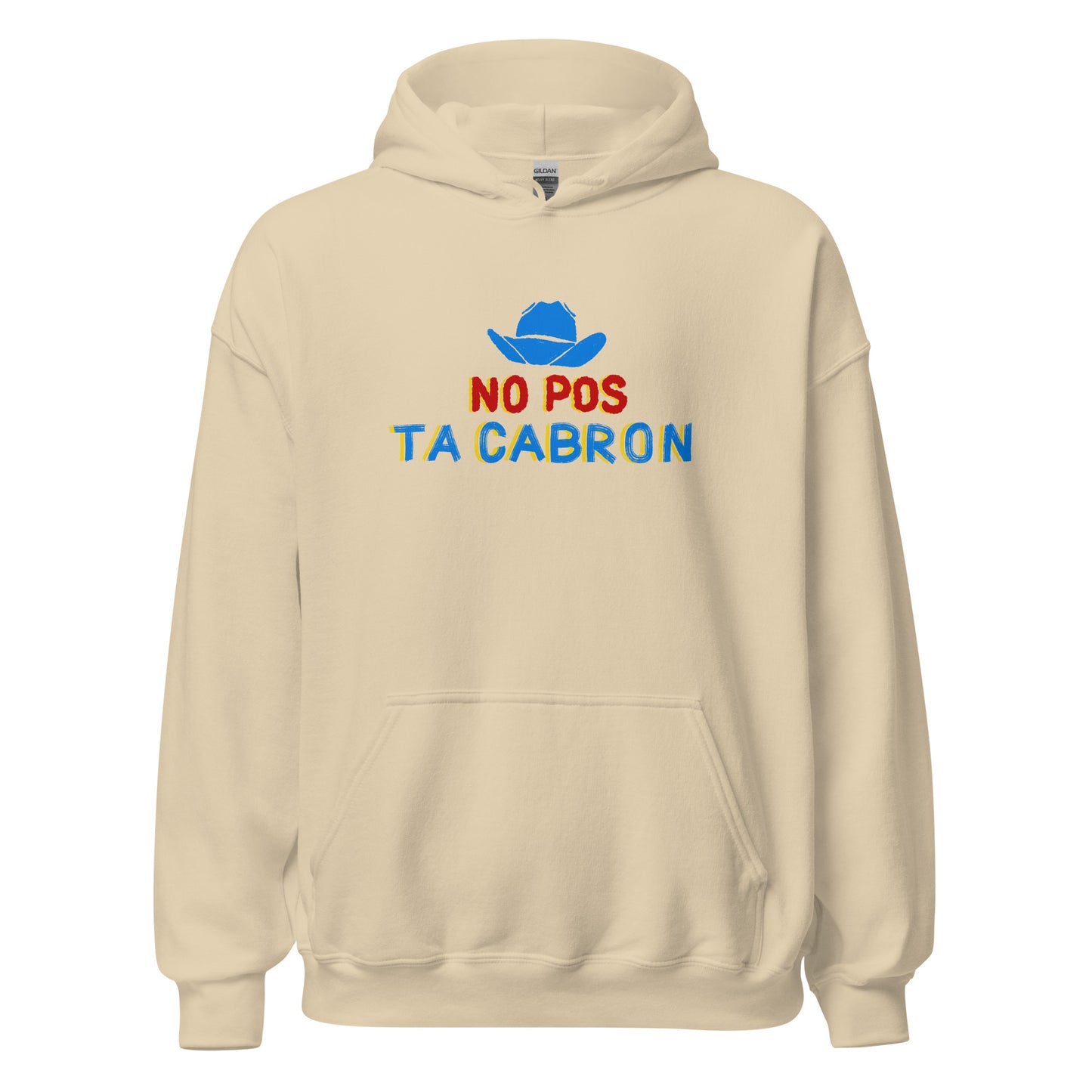 No Pos Ta Cabron Mexican Hoodie